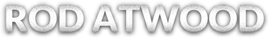 Rod Atwood | About Me and My Work